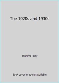 The 1920s and 1930s