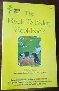 The Back to Eden Cookbook