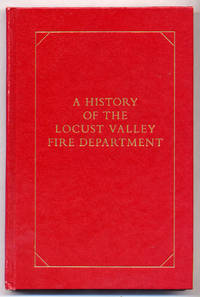 A History of the Locust Valley Fire Department