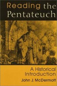 Reading the Pentateuch : An Historical Introduction