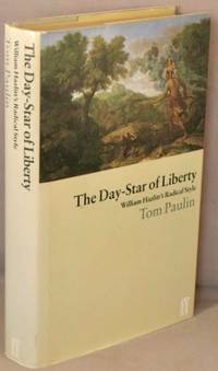 The Day-Star of Liberty; William Hazlitt's Radical Style.