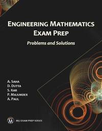 Engineering Mathematics Exam Prep: Problems and Solutions