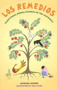 Los Remedios: Traditional Herbal Remedies of the Southwest