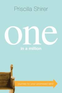 One in a Million : Journey to Your Promised Land by Priscilla Shirer - 2010