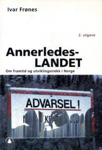 Annerledeslandet. Om framtid og utviklingstrekk i…