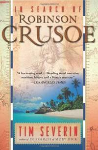 In Search Of Robinson Crusoe by Tim Severin - Paperback - from The Saint Bookstore (SKU: A9780465076994)