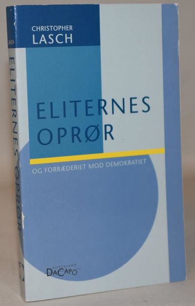 Eliternes oprør og forræderiet mod demokratiet.