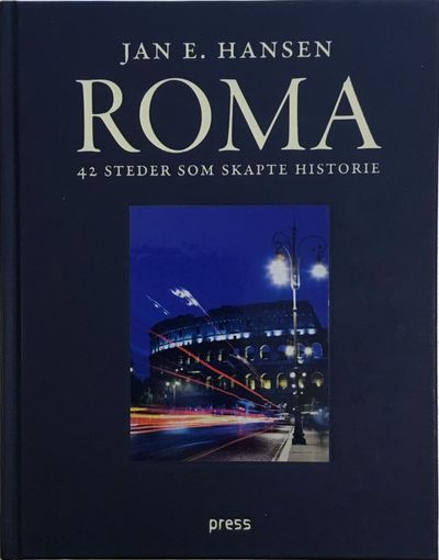 Roma. 42 steder som skapte historie, Forografier:…