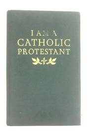 I Am A Catholic Protestant