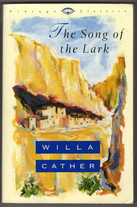 The Song of the Lark (Vintage Classics) by Cather, Willa - 1999-07-27