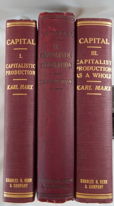 Capital, a Critique of Political Economy:The Process of Capitalist Production; The Process of Circulation of Capital; The Process of Capitalist Production as a Whole