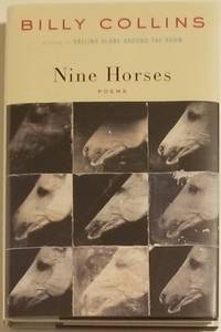 NINE HORSES by Billy Collins - First Edition - 2002 - from Bert Babcock - Bookseller, LLC (SKU: 26419)