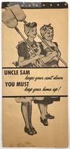UNCLE SAM keeps your rent down YOU MUST keep your home up!" -- Urging WWII Housewives to Maintain Homes to Support the War Effort