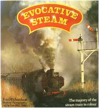 Evocative Steam: The Majesty of Steam in Colour