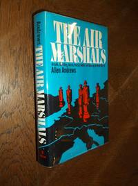 The Air Marshalls by Andrews, Allen - 1970