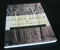 The Illustrated Golden Bough by James George Frazer - 1996