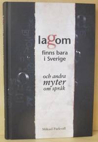 Lagom finns bara i Sverige. Och andra myter om…