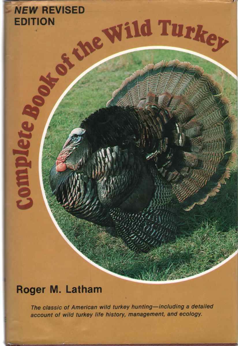 Complete Book of the Wild Turkey [Book]