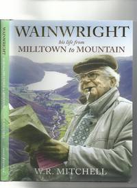 cover of Wainwright His Life from Milltown to Mountain