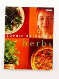 Sophie Grigson's Herbs by Sophie Grigson - Paperback - Reprint - 2000 - from Adelaide Booksellers (SKU: BIB274663)