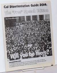 Cal Disorientation Guide 2014: The "Free" Speech Edition