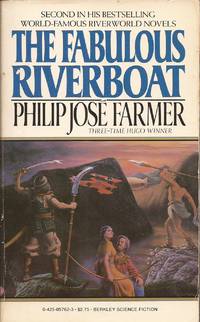 The Fabulous Riverboat; Riverworld Book II (2)