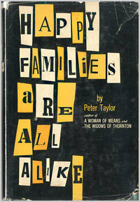 HAPPY FAMILIES ARE ALL ALIKE by Taylor, Peter - 1959