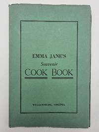 Emma Jane's Souvenir Cook Book and Some Old Virginia Recipes