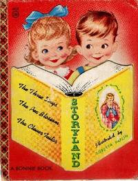 STORYLAND: THE THREE DOGS, THE PEA BLOSSOM, THE CLEVER TAILOR (A Bonnie Book)