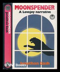 image of Moonspender : a lovejoy narrative / Jonathan Gash