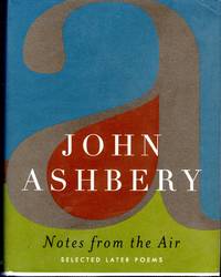 Notes from the Air: Selected Later Poems