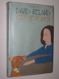 City Of Women by David Ireland - Hardcover - 1981 - from Manyhills Books (SKU: 20090197)