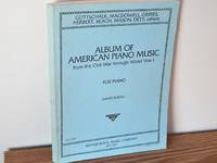 Album of American Piano Music from the Civil War Through World War 1