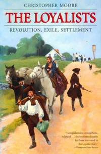 The Loyalists: Revolution Exile Settlement