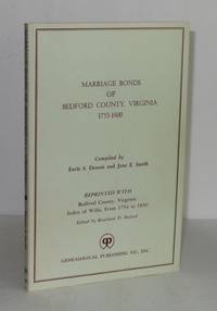 Marriage Bonds of Bedford County Virginia 1755-1800