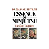 Essence of Ninjutsu: The Nine Traditions