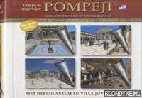 Pompeji. Gids bij de opgravingen. Met Hercolaneum en Villa Jovis op Capri. Gereconstrueerd op...