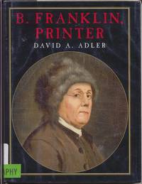 B. Franklin, Printer