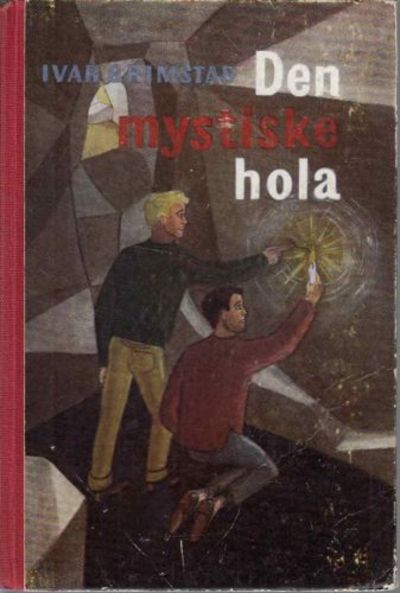 Den mystiske hola.