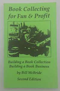 cover of Book Collecting for Fun and Profit: Building a Book Collection; Building a Book Business.