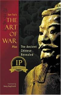 The Art of War: Plus the Ancient Chinese Revealed