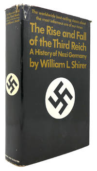 THE RISE AND FALL OF THE THIRD REICH A History of Nazi Germany by William L. Shirer - 1960