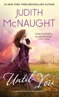 Until You (3) (The Westmoreland Dynasty Saga)