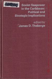 cover of Soviet Seapower in the Caribbean: Political and Strategic Implications