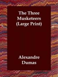 The Three Musketeers by Alexandre Dumas - 2006-05-15