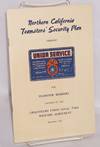 Northern California Teamsters' security plan through union service for Teamster members covered by the Chauffeurs Union local no. 923 welfare agreement