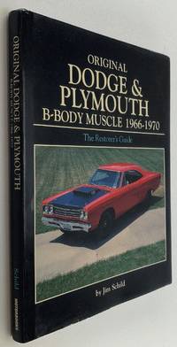 Original Dodge and Plymouth B-Body Muscle 1966-1970 (Original Series)