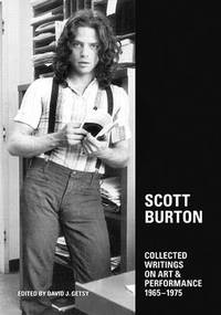 Scott Burton - Collected Writings on Art & Performance 1965-1975