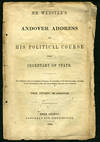 Mr. Webster's Andover Address and His Political Course While Secretary of State