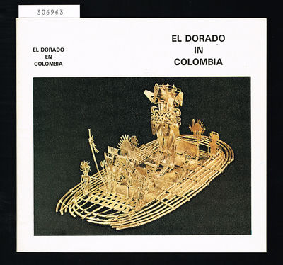 El Dorado en Colombia. / El Dorado in Colombia.